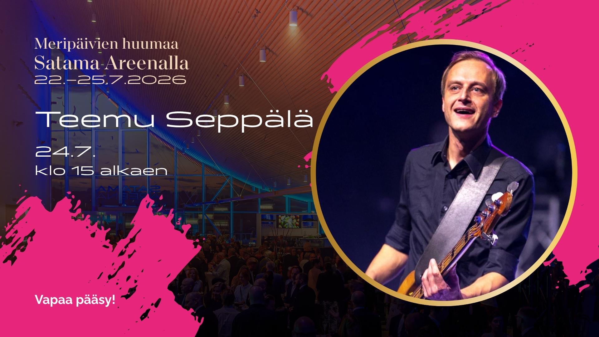 Teemu Seppälä Satama Areenalla Kotkan Meripäivillä 24.7.2026