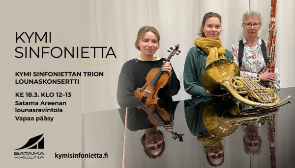 Kymi Sinfoniettan trion lounaskonsertti Satama Areenalla 18.3.2026
